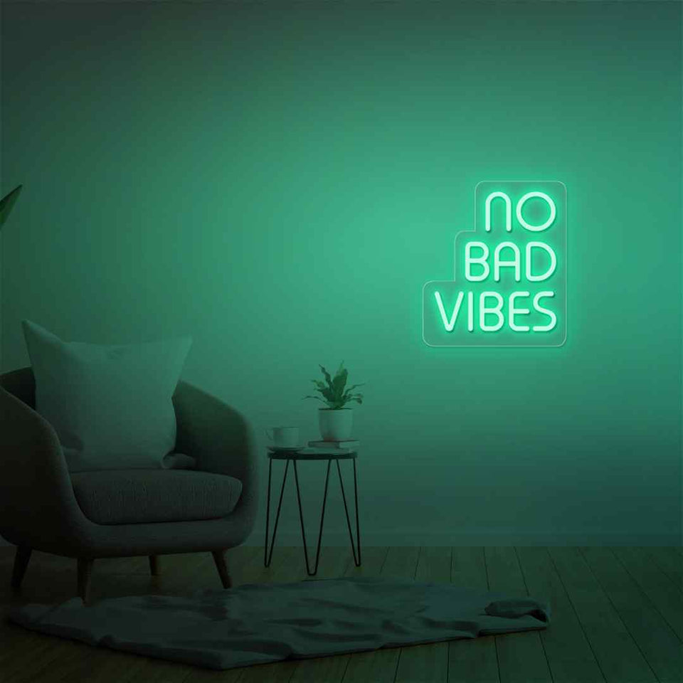 No bad vibes neon sign