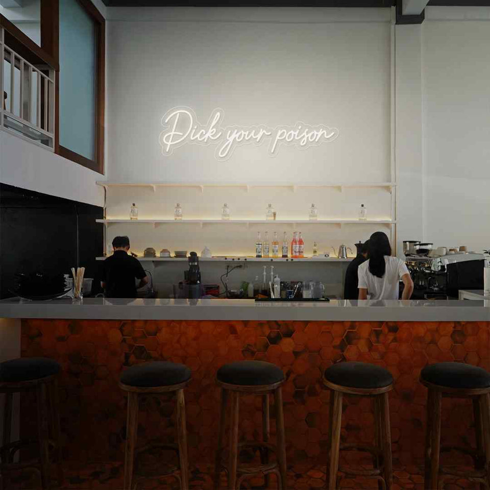 Pick your poison neon sign