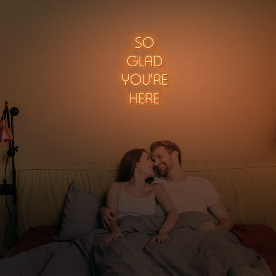 SO GLAD YOURE HERE ORANGE COLOR NEON SIGN