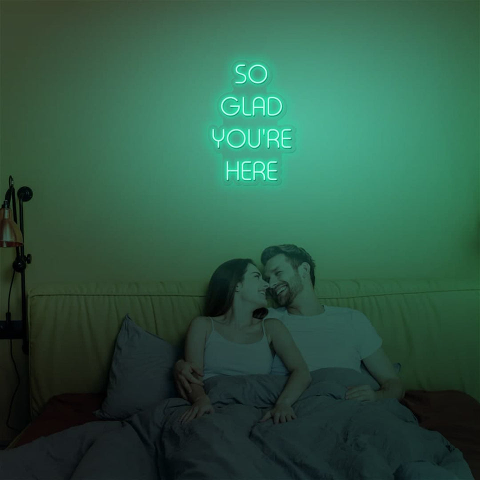 SO GLAD YOURE HERE MINT GREEN COLOR NEON SIGN