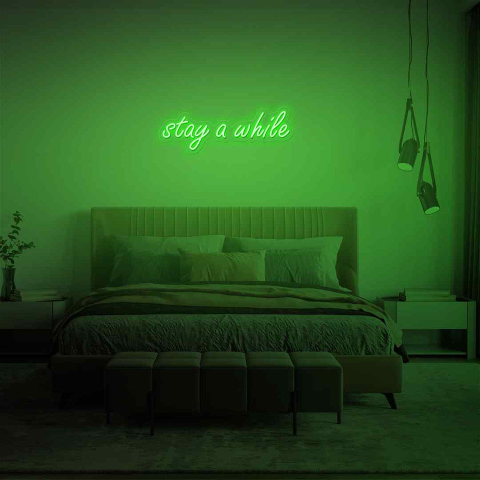 Stay a while neon sign