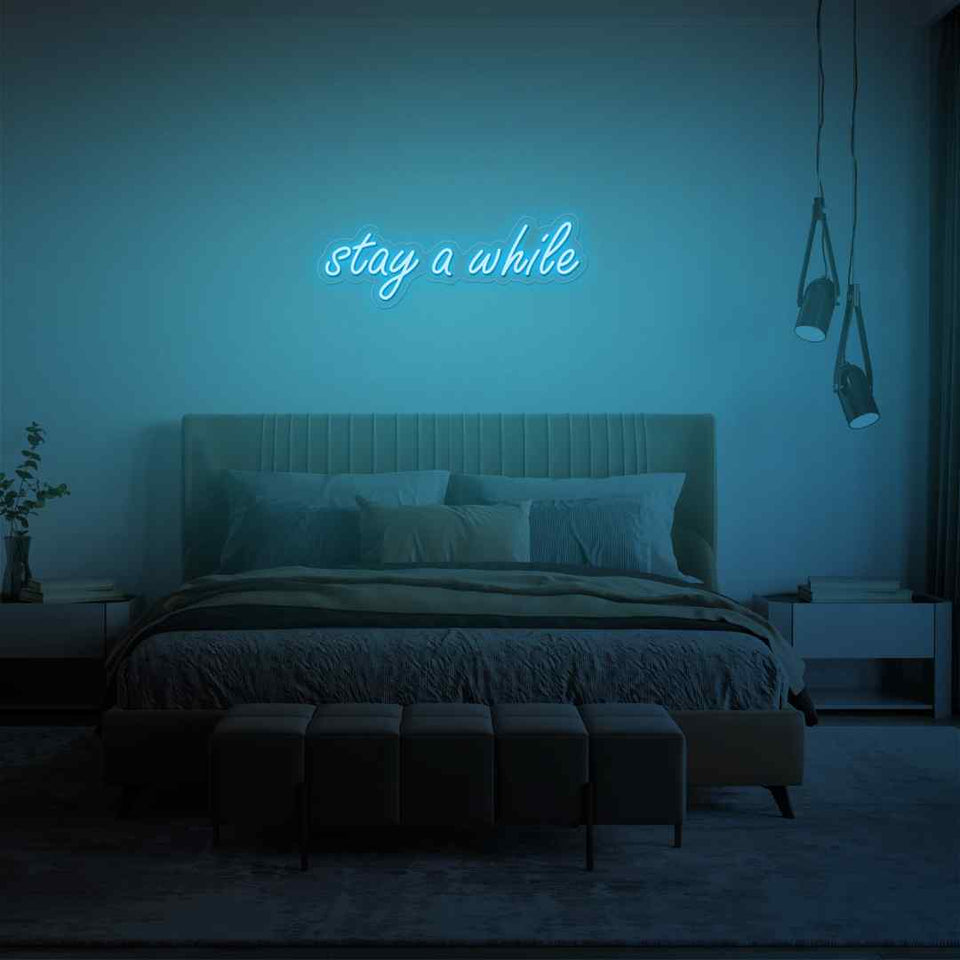 Stay a while neon sign