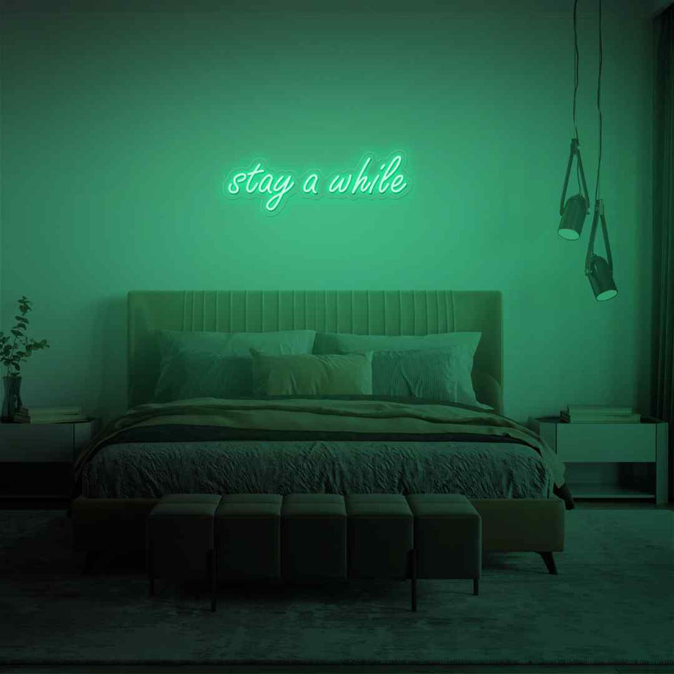 Stay a while neon sign