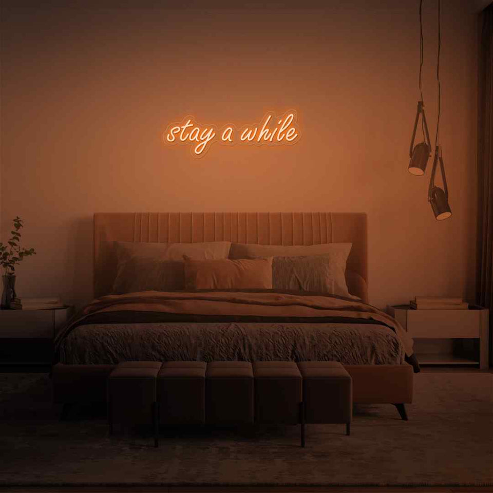 Stay a while neon sign