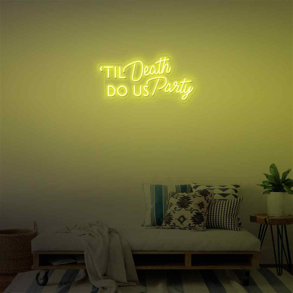 Til death do us party neon sign