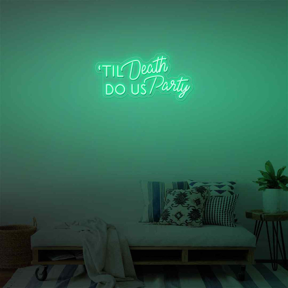 Til death do us party neon sign