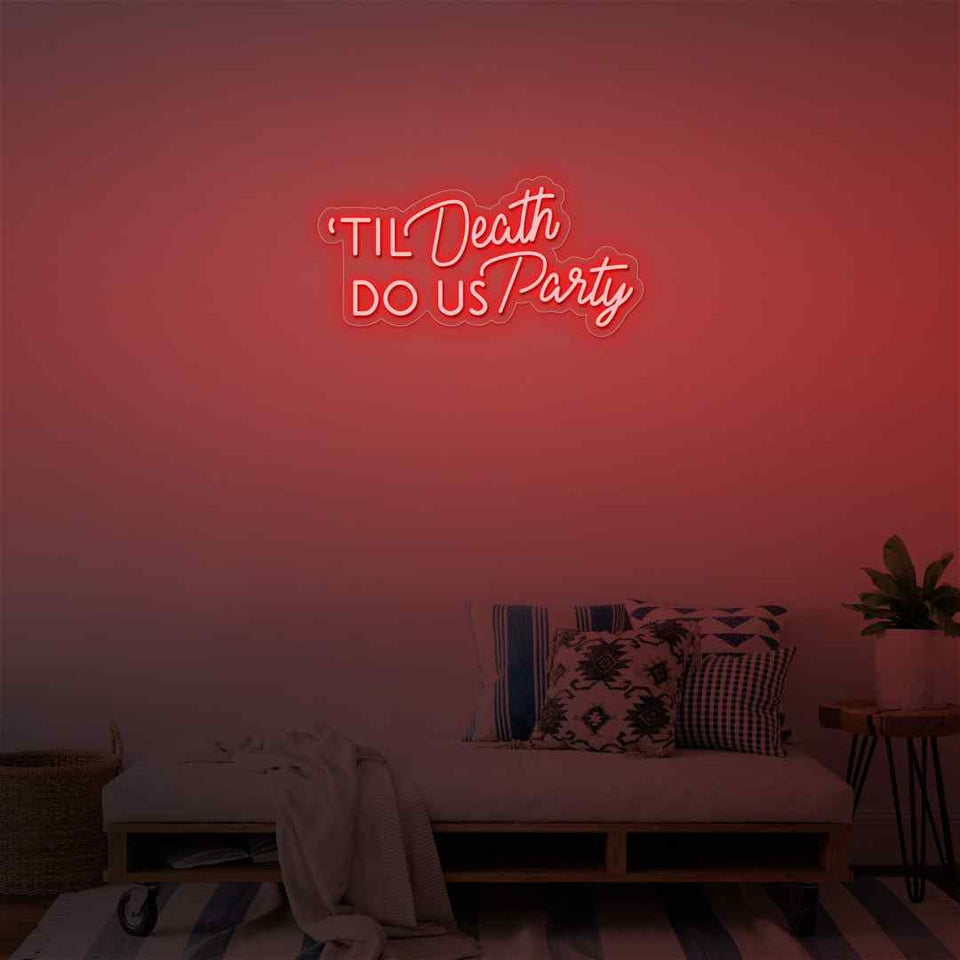 Til death do us party neon sign