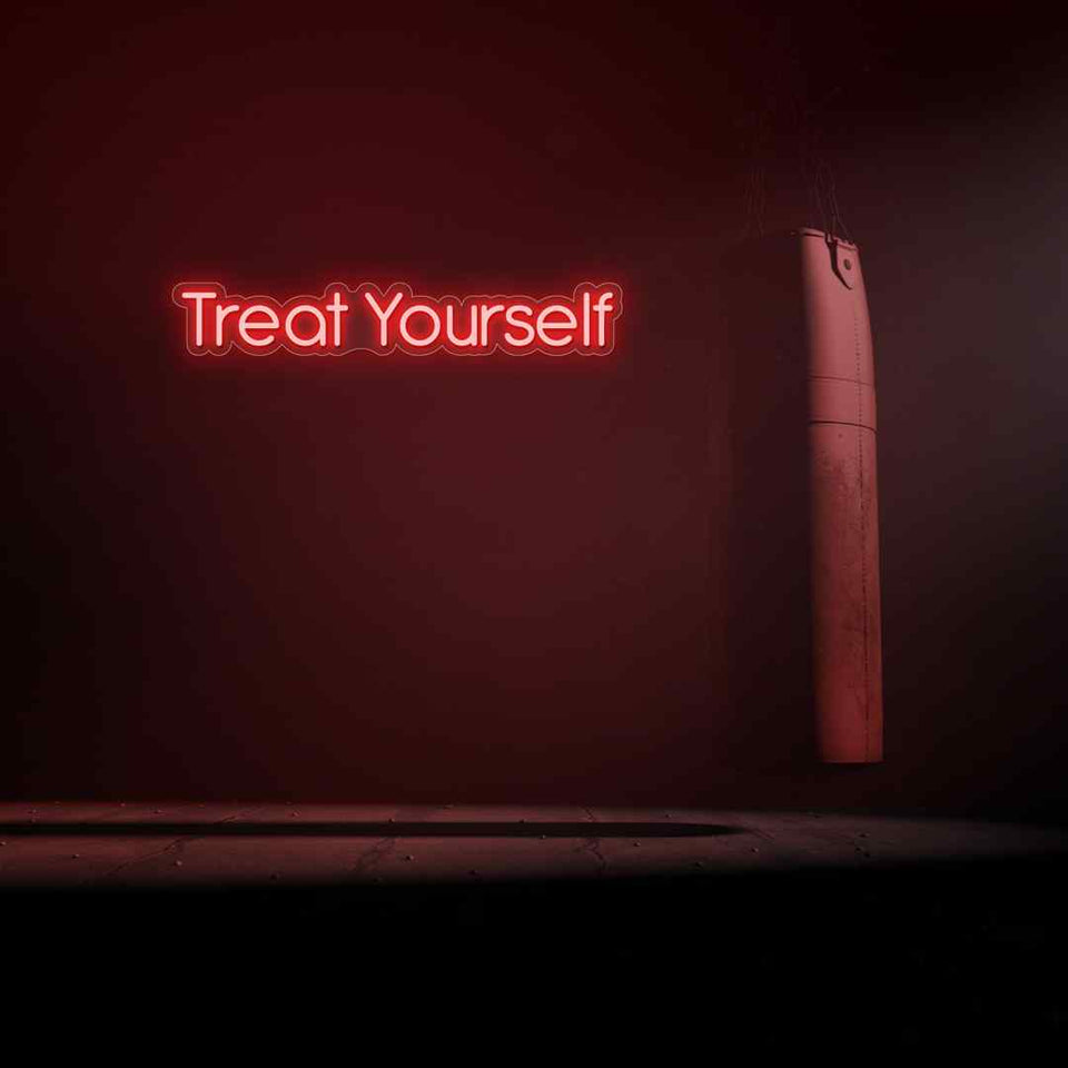 Treat yourself neon sign