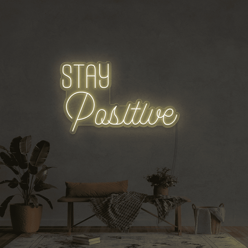 STAY POSITIVE GOLDEN YELLOW COLOR LED NEON SIGN