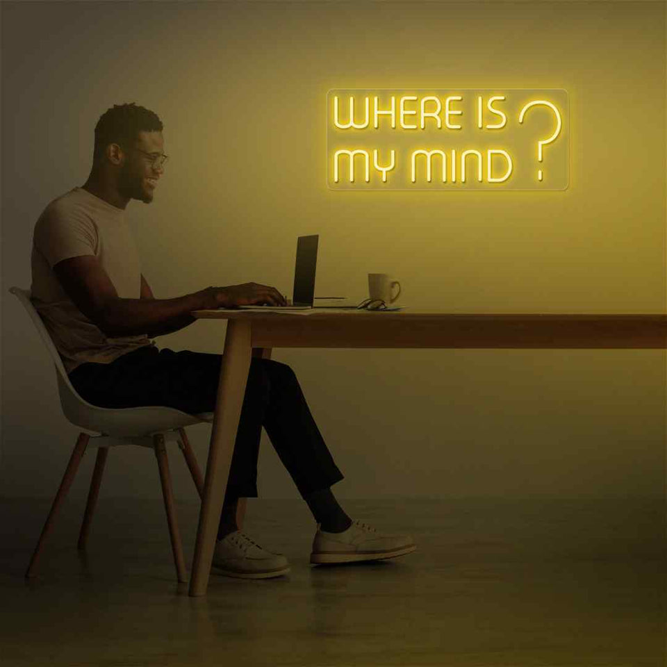 Where is my mind neon sign