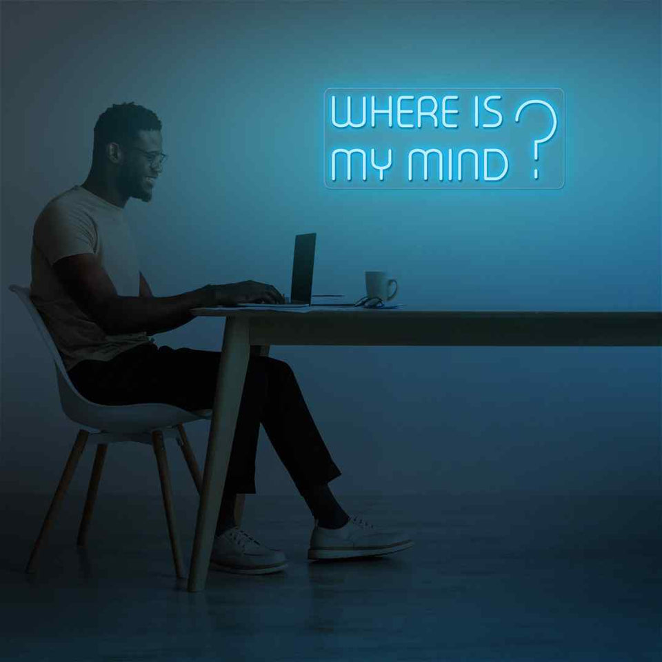 Where is my mind neon sign