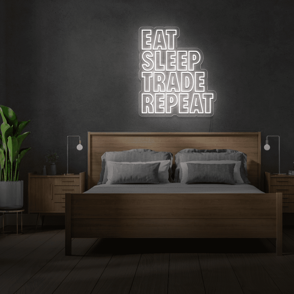 EAT SLEEP TRADE REPEAT WHITE COLOR LED NEON SIGN