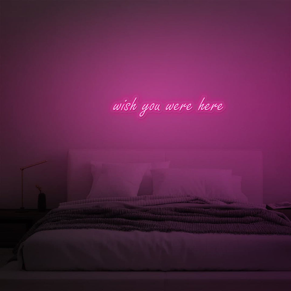 WISH YOU WERE HERE PINK COLOR NEON SIGN