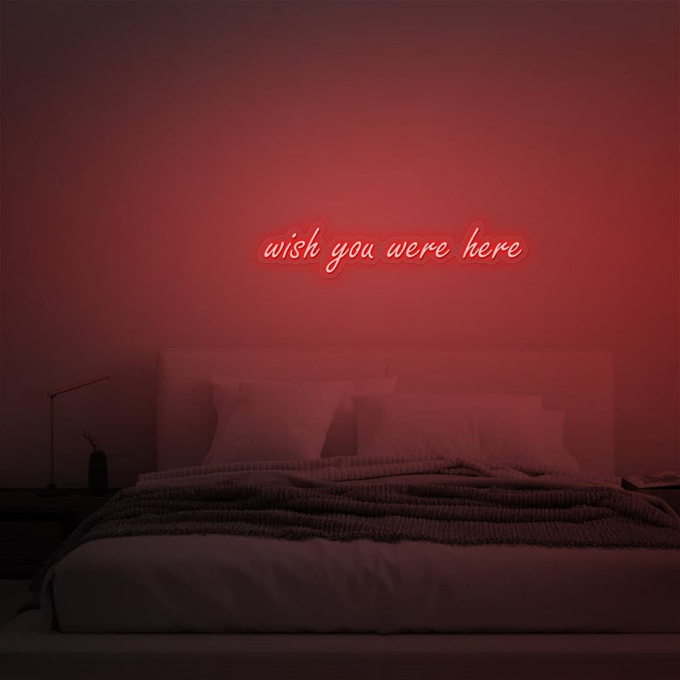 WISH YOU WERE HERE RED COLOR NEON SIGN