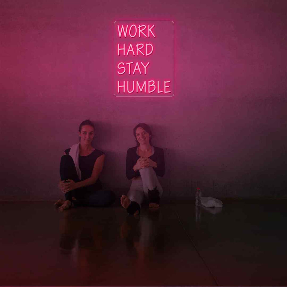 Work hard stay humble neon sign