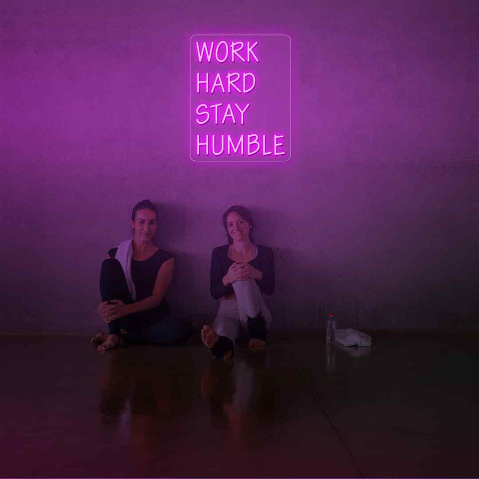 Work hard stay humble neon sign