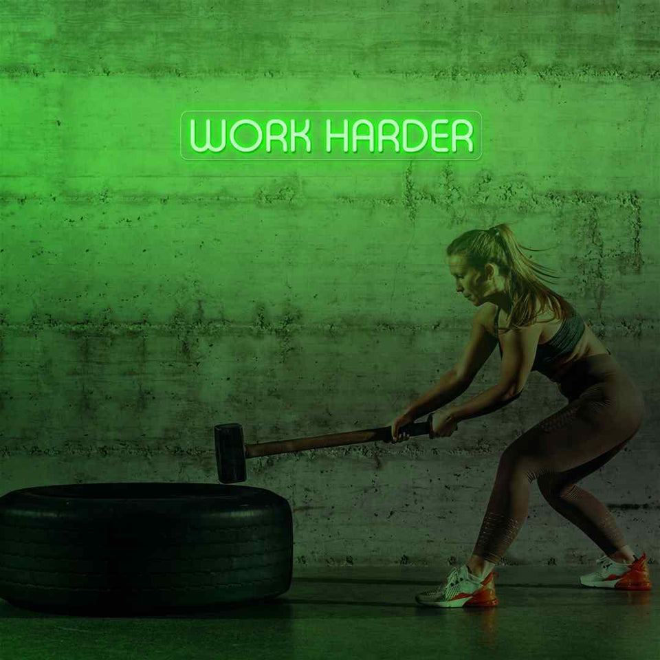 Work harder neon sign
