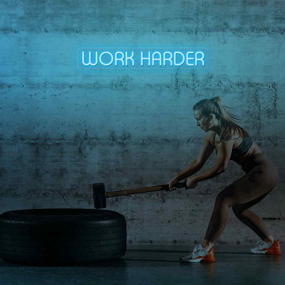 Work harder neon sign
