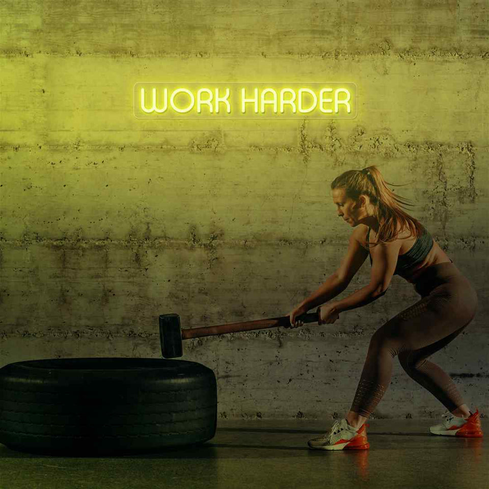 Work harder neon sign