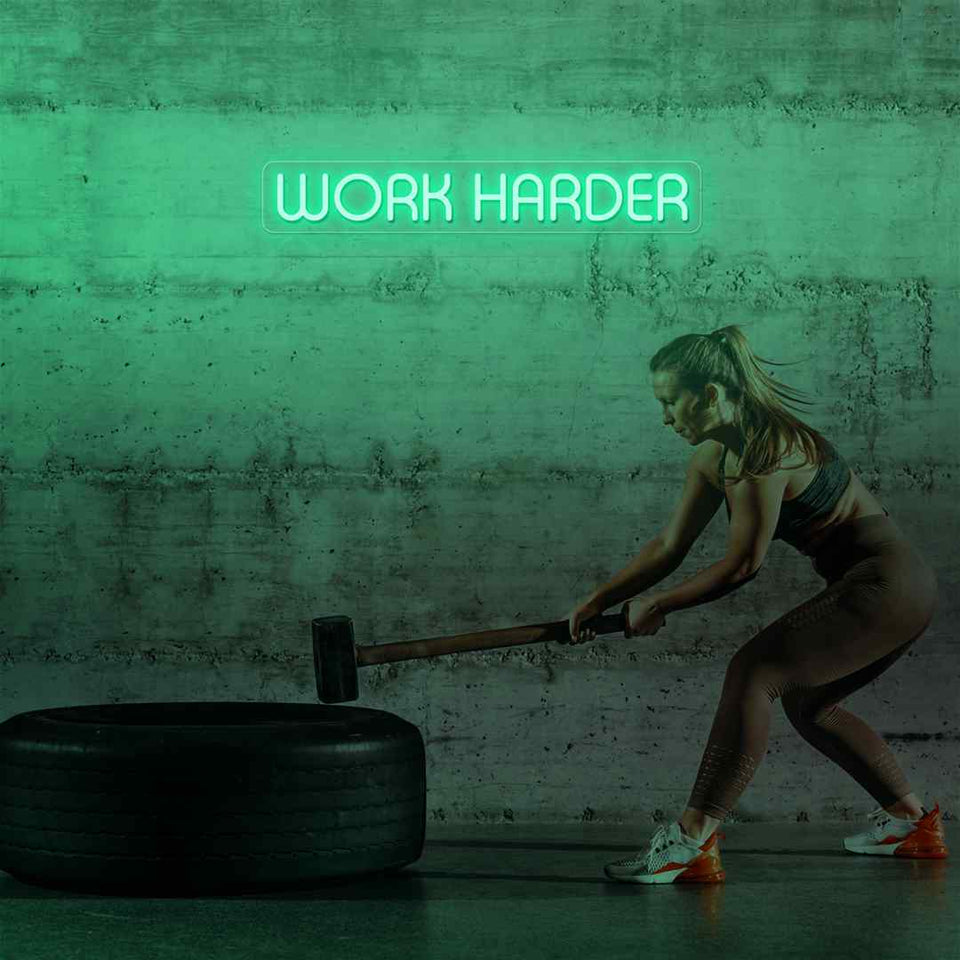 Work harder neon sign