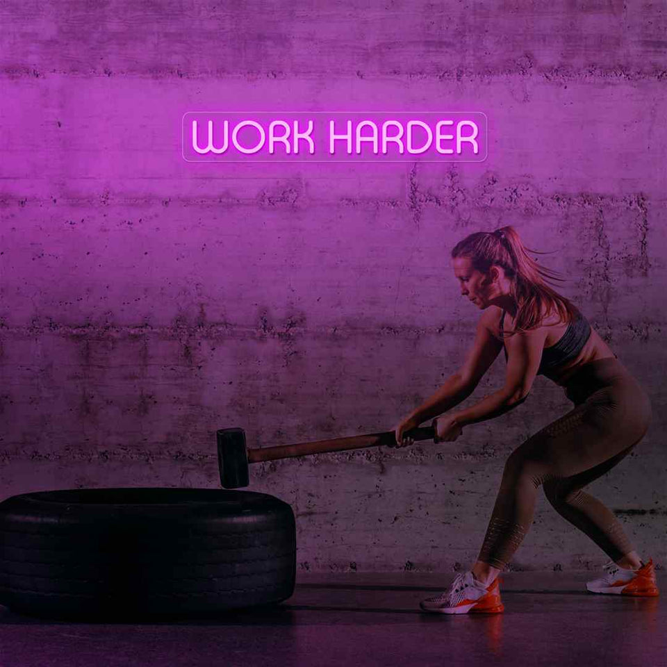 Work harder neon sign