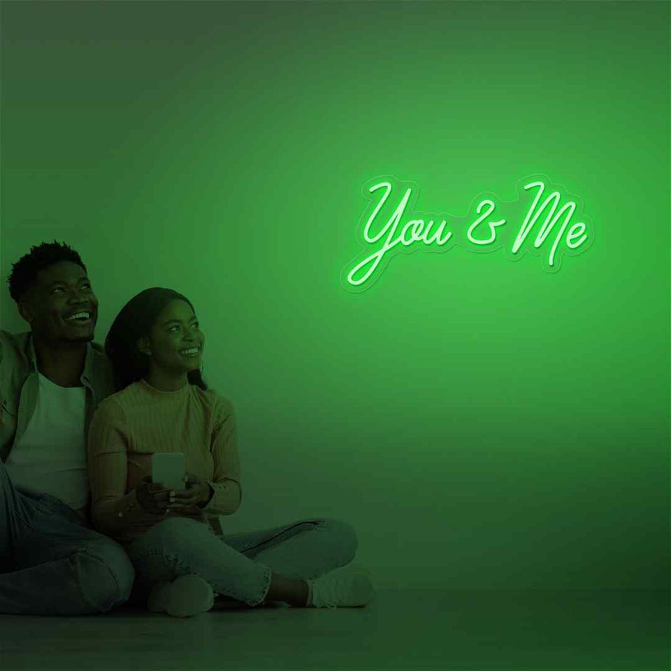 You and me neon sign